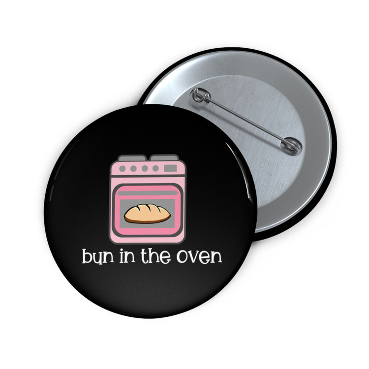 Bun In The Oven Future Mom Custom Pin Buttons