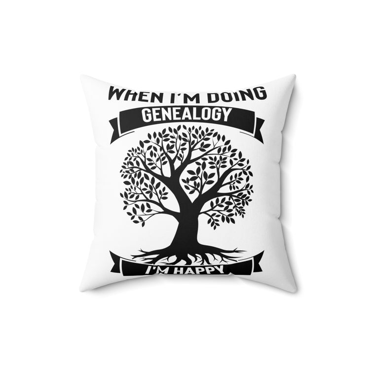 Humorous I'm Genealogy Origins Families Tree Spun Polyester Square Pillow