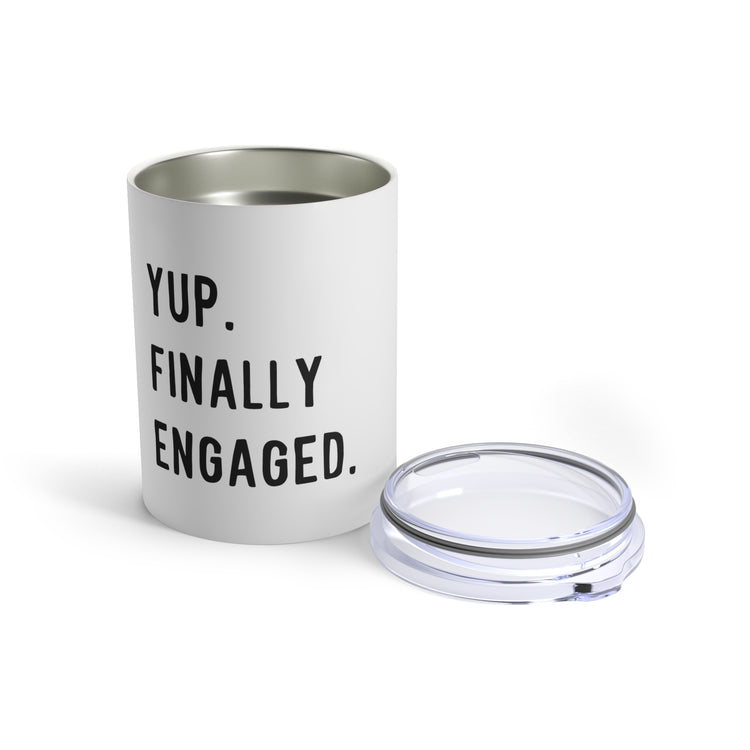 Humorous Matrimonial Engagements Sarcastic Statements Line Hilarious Proposal Gatherings Saying Mockeries Pun  Tumbler 10oz