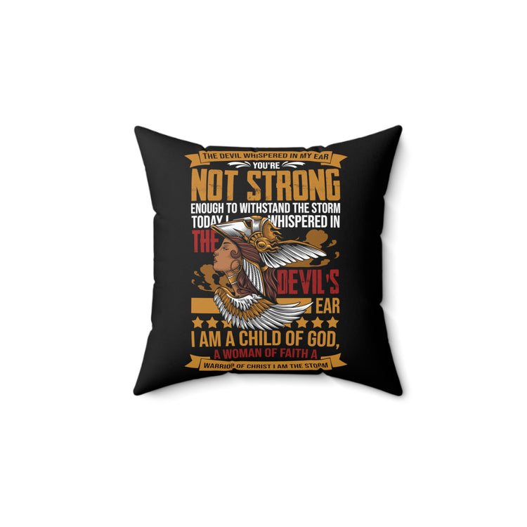 Inspirational Fighting Prayer Statements Religious  Catholic Love Spun Polyester Square Pillow