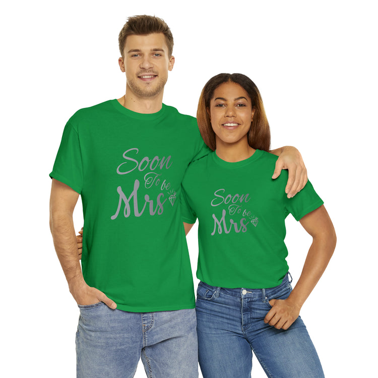 Shirt Funny Soon To Be Mrs Wifey Bridal Party Engagement Wedding T-Shirt Unisex Heavy Cotton Tee