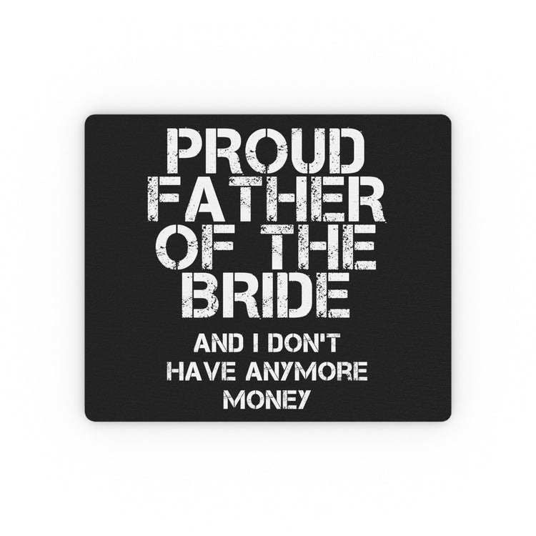 Proud Father Of The Bride Father In Law Man Of Honor Wedding Rectangular Mouse Pad