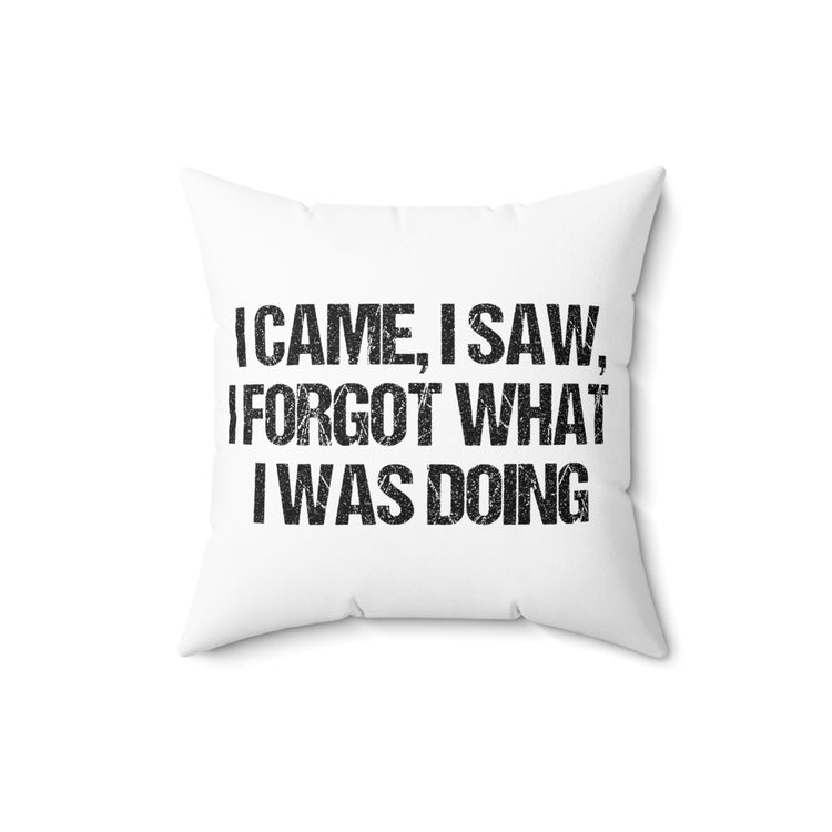 Humorous Forgetful Introvert Sarcastically Ironic Statements Spun Polyester Square Pillow