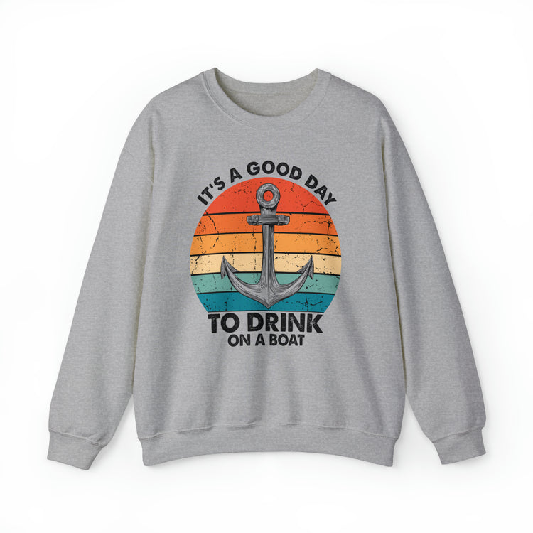 Humorous Its A Nice Day To Drink On A Boat Kayaking Graphic Unisex Crewneck Sweatshirt