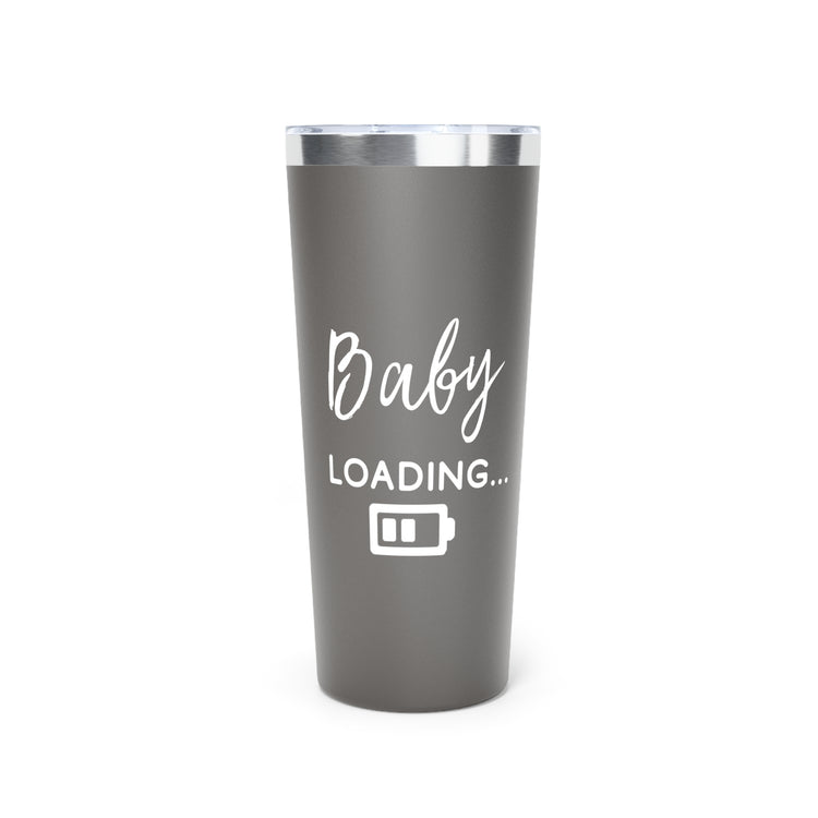 Baby Loading Funny Baby Bump Shirt Copper Vacuum Insulated Tumbler, 22oz