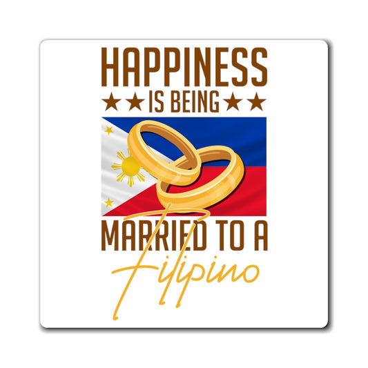 Humorous Happiness Is Married To Filipino Asian Wife Husband Novelty Marriage Nationalistic Philippines Flag Magnets