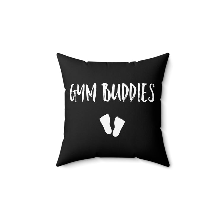 Gym Buddies Pregnancy T Shirt Maternity Clothes Spun Polyester Square Pillow