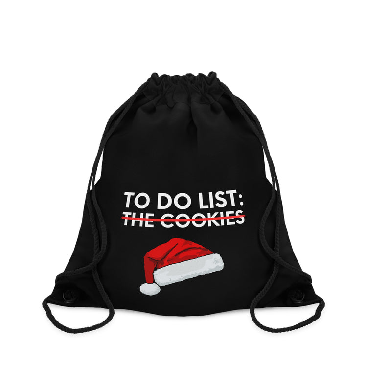 Funny Saying To Do List The Cookies Christmas Women Men Gag Novelty  To Do List The Cookies Christmas Wife  Drawstring Bag