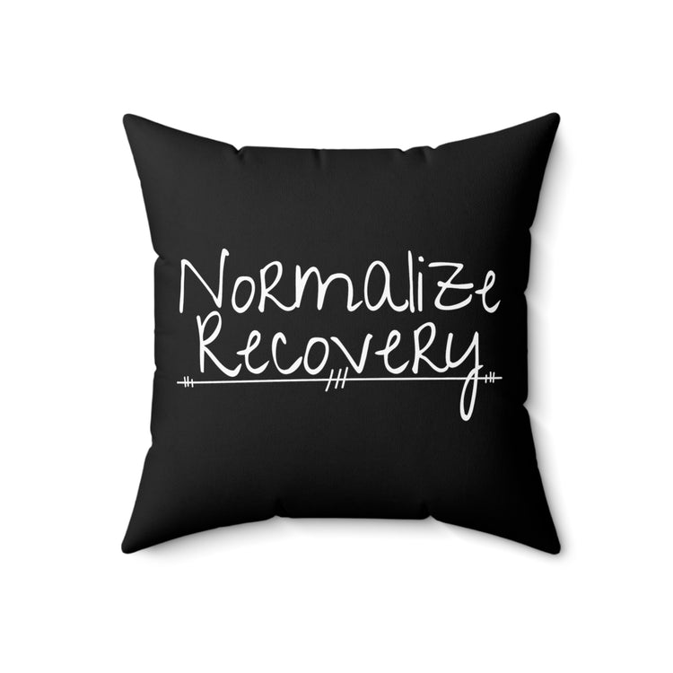 Humorous Uplifting Message Inspirational Motivate Evocative Heartfelt Inspired Spun Polyester Square Pillow