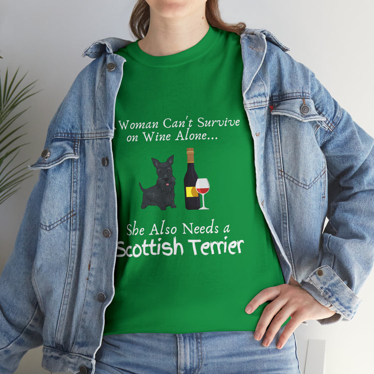 Novelty A Woman Cannot Survive On Wine Alone Tee Shirt Gift | Funny She Needs Scottish Terrier Men Women T Shirt Unisex Heavy Cotton Tee