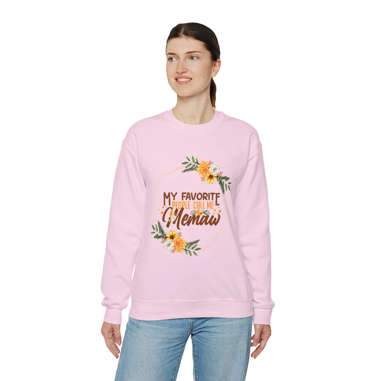 Hilarious My Favorite People Call Memaw Nanna Lover Unisex Crewneck Sweatshirt