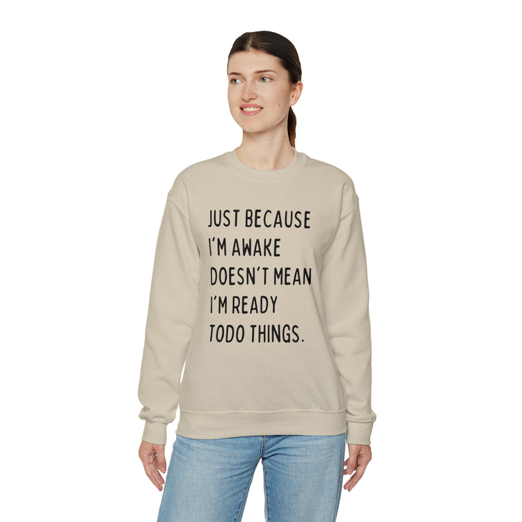 Hilarious Just Cause I'm Waked Introverted Statements Pun Unisex Crewneck Sweatshirt