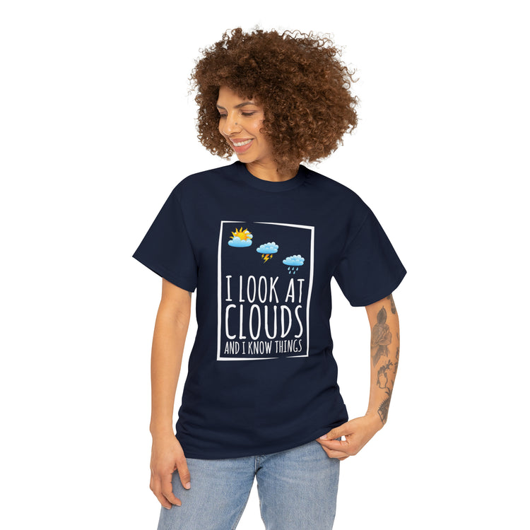 Shirt Funny Sayings Meteorologists Watching Clouds Climatology Cloud Laugh Meteorology T-Shirt Unisex Heavy Cotton Tee