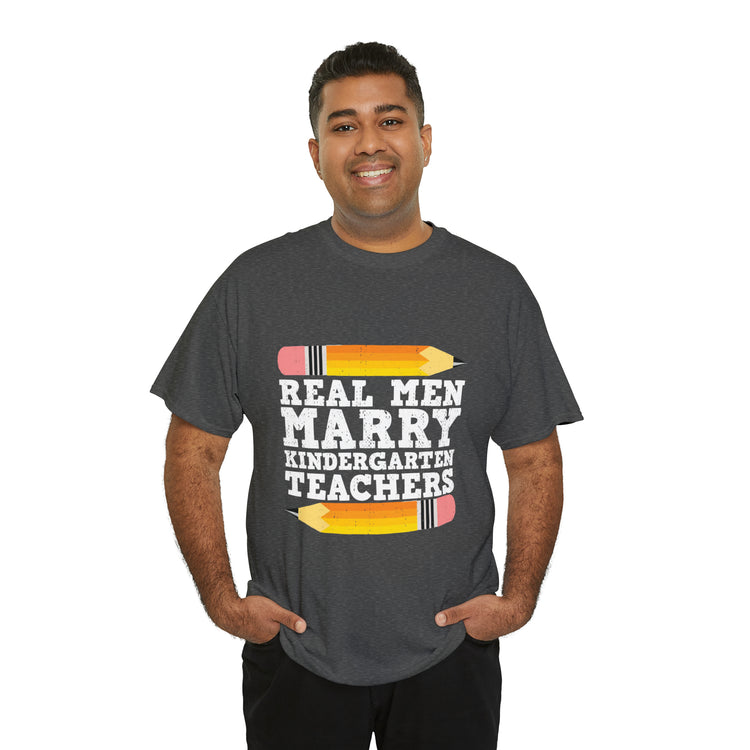 Shirt Funny Real Guys Marry Teachers Appreciation Teaching Classroom Educator School T-Shirt Unisex Heavy Cotton Tee