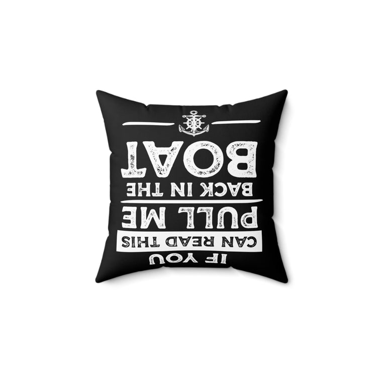 Hilarious Speedboat Watercraft Tugboats Longboat Boating Novelty Kayak Steamboat Spun Polyester Square Pillow