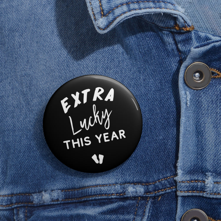 Extra Lucky This Year Thankful Future Mom Baby Bump Custom Pin Buttons