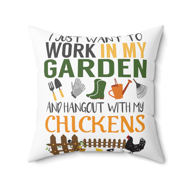 Funny Chicken Lover Barn Gardening  Farming Gardeners Farmer Spun Polyester Square Pillow