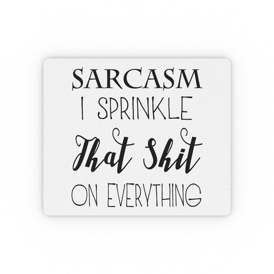 Sarcasm I Sprinkle That Shirt On Everything Sassy T Shirt | Sassy Girl Introvert Shirt | Sarcasm T-shirt | Funny T-Shirt | Introvert T Shirt Rectangular Mouse Pad