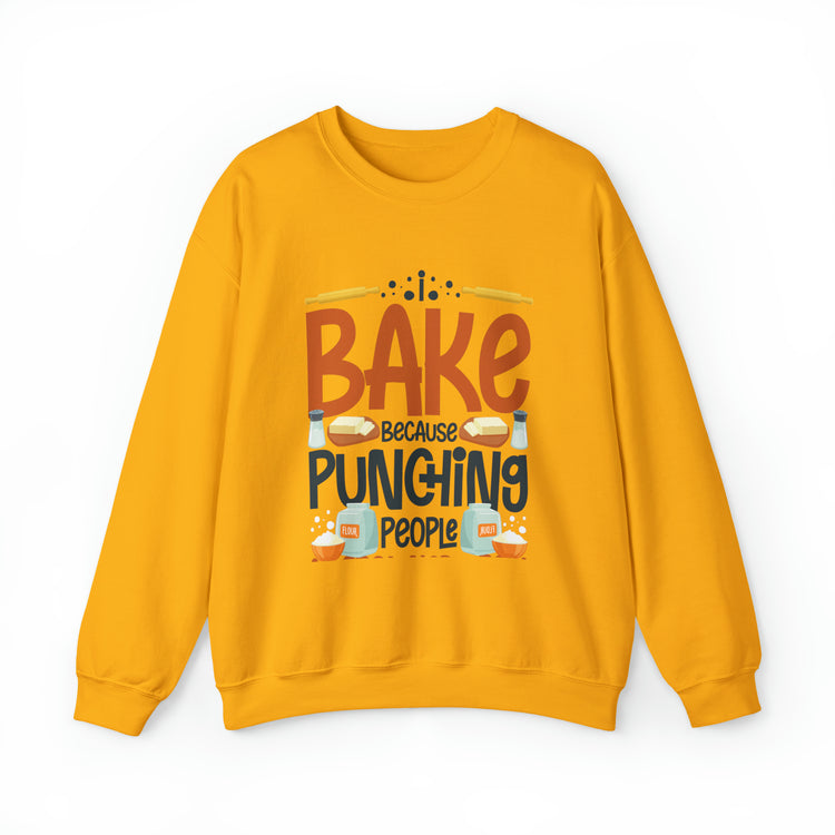 Humorous I Bake Because Punching People Is Frowned Chefs Food Unisex Crewneck Sweatshirt