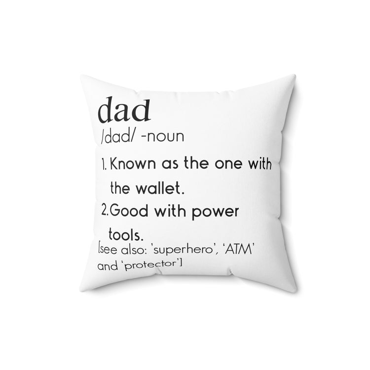 Humorous Daddies Definition Mockery Sarcastic Spun Polyester Square Pillow