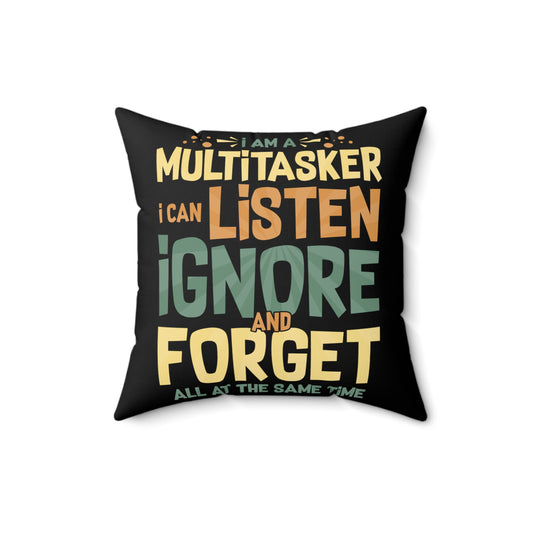 Humorous I Am A Multitasker developer multitasking Worker Spun Polyester Square Pillow