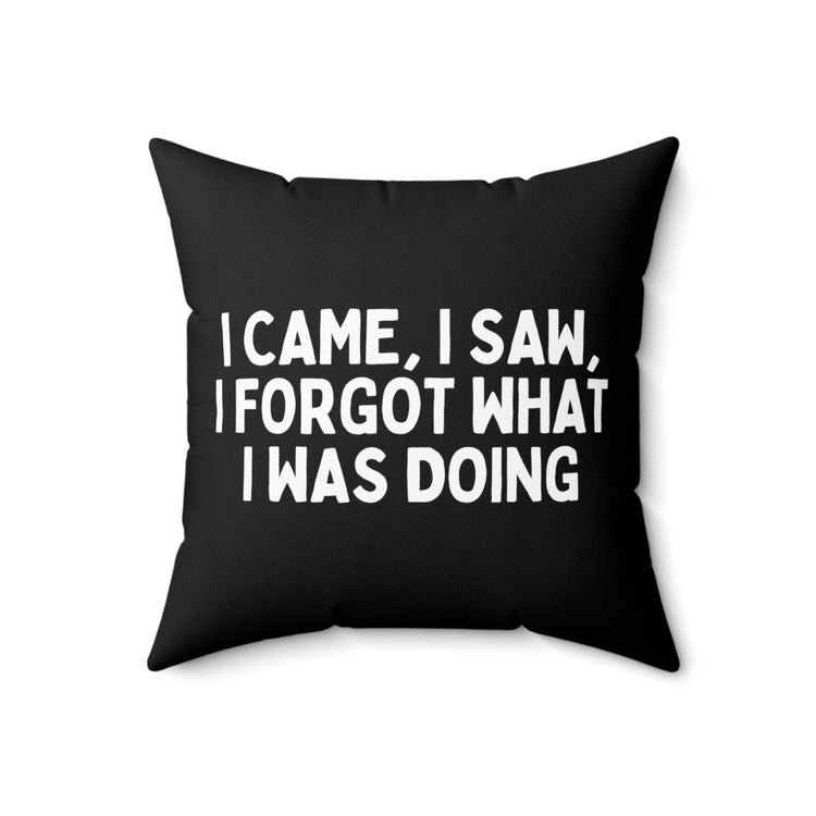 Humorous Forgetful Introvert Sarcastically Ironic Inattentively Awkward Mockery Spun Polyester Square Pillow