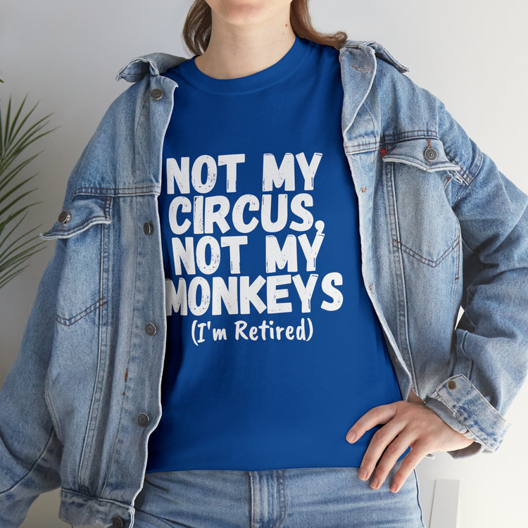 Shirt Funny Not My Circus Not My Monkeys Retired Gymnast Athletic Sports Gymnastics T-Shirt Unisex Heavy Cotton Tee