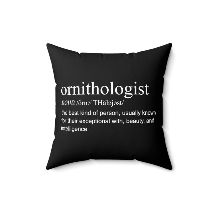 Humorous Birds Watching Birders Zoologist Ornithologist Definition Spun Polyester Square Pillow