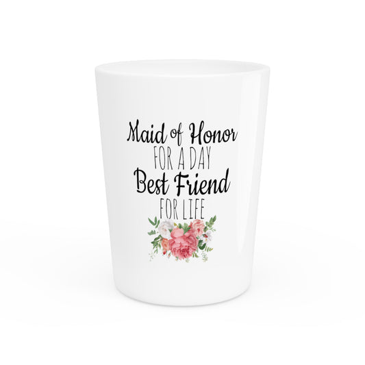 Humorous Bridal Besties Wedding Festivities Motivational Bridesmaids Appreciation Saying Pun Shot Glass