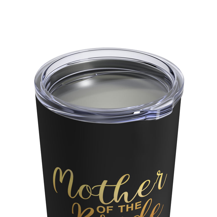 Mother Of The Bride | Grooms Mother Gift | Mama Of The Bride Mother In Law Gift | Bridal Party Shirts Tumbler 10oz