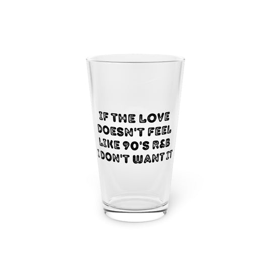 Humorous Musicians Boyfriends Statements Wedding Puns Line Hilarious Singing Husband Sarcasm Spouses Sayings Pint Glass, 16oz