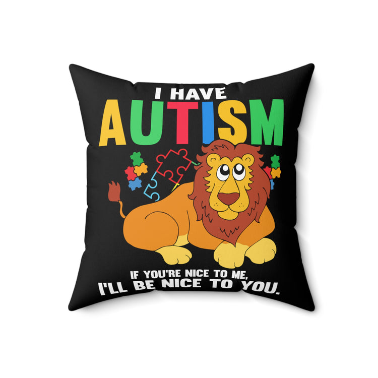 Humorous Disorders Sympathy Autism Awareness Genetic Mutations Spun Polyester Square Pillow