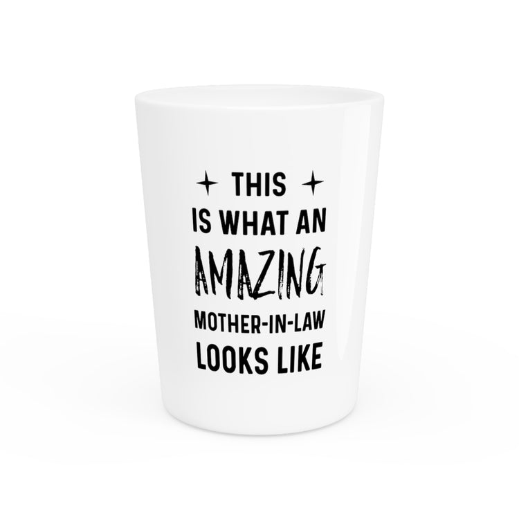 This Is What An Amazing Mother In Law Looks Like | Mother in Law Gift | Bridal Party Shirts | Bridal Shower Gift | Wedding Gift Shot Glass