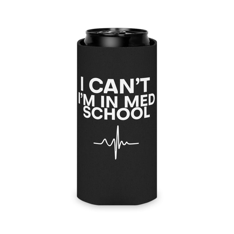 Hilarious Physician School Jest Medicine Students Tee Shirt Can Cooler