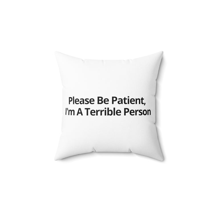 Humorous Patience Required Sarcastic Statements Introvert Spun Polyester Square Pillow