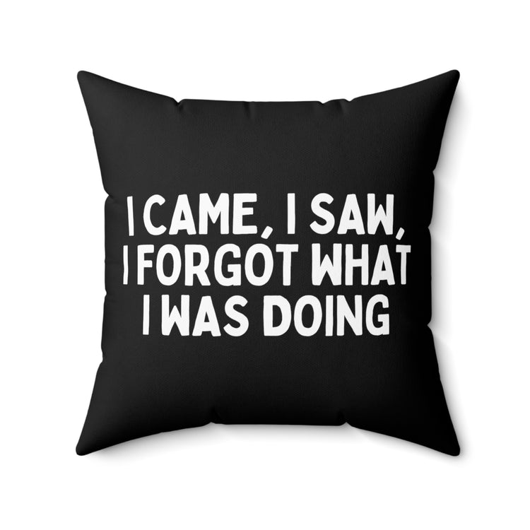 Humorous Forgetful Introvert Sarcastically Ironic Inattentively Awkward Mockery Spun Polyester Square Pillow