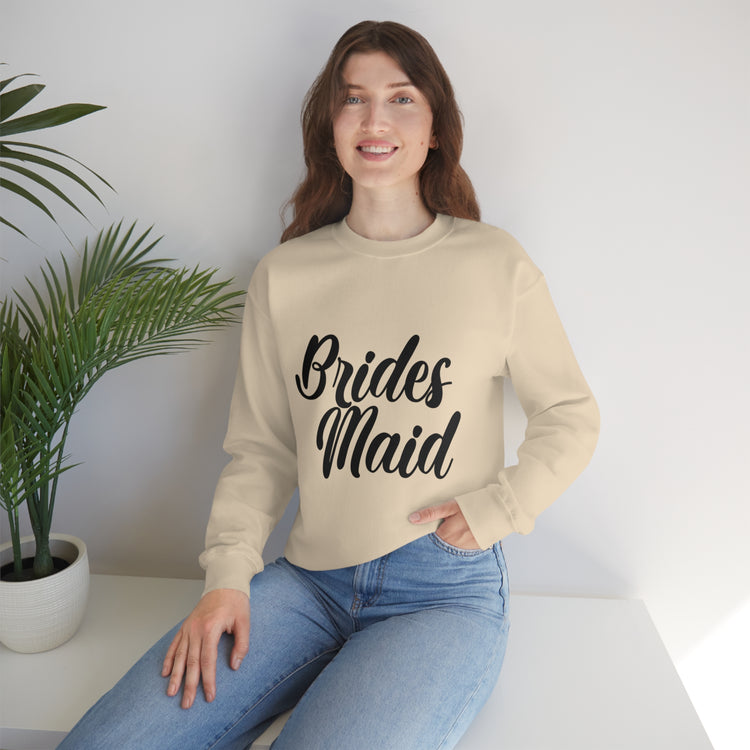 Hilarious Wedding Bridesmaid Sarcastic Funny Engagement Entourages Bridesmaids Statements Unisex Crewneck Sweatshirt