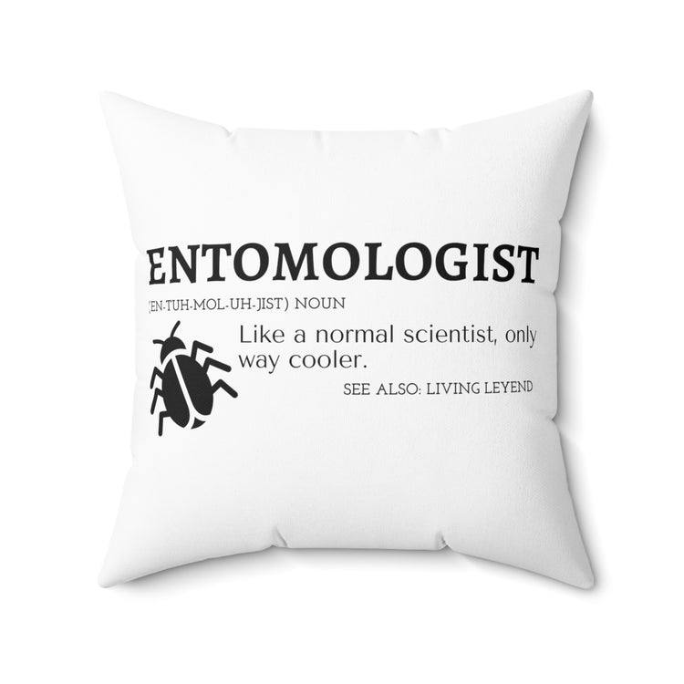 Humorous Medical Examiner arthropod biologist science Spun Polyester Square Pillow