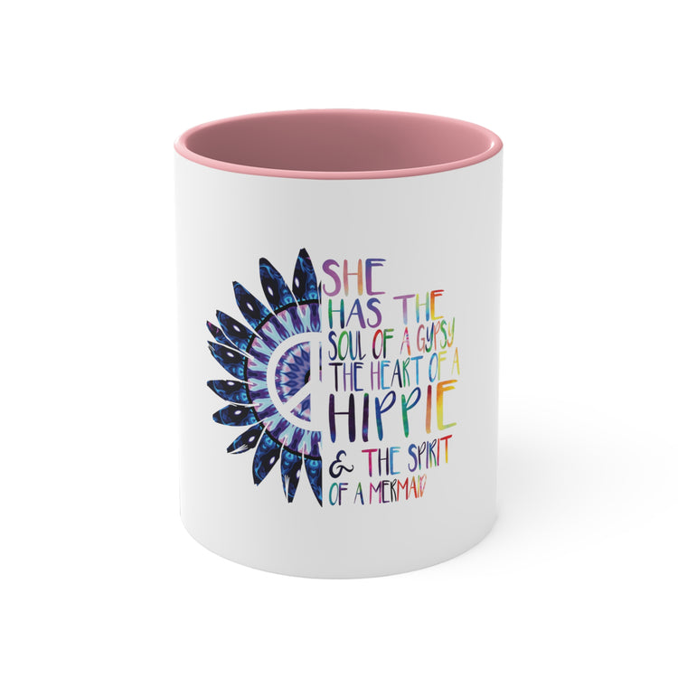 She Has The Soul Of Gypsy Heart Of Hippie Spirit 11oz Accent Mug