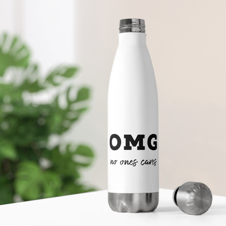 OMG No One Cares Sassy T Shirt | Sassy Girl Introvert Shirt | Sarcasm T-shirt | Introvert T Shirt 20oz Insulated Bottle