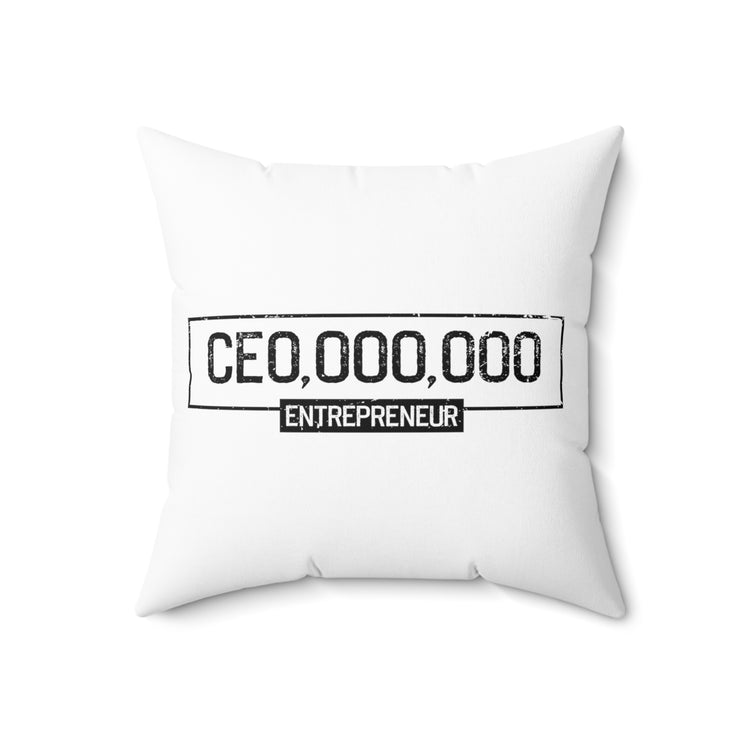 Inspirational CEO Uplifting Messages Entrepreneurs Sayings Motivational Businesses Spun Polyester Square Pillow