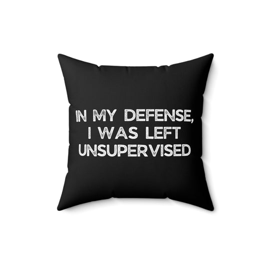 Humorous Sarcastic Troublemakers Defensive Unsupervised Introverts Sarcasm Sayings Spun Polyester Square Pillow