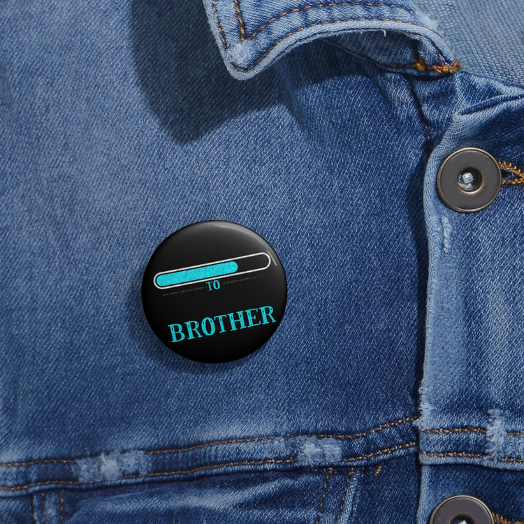 Leveling Up To Big Brother TShirt Custom Pin Buttons