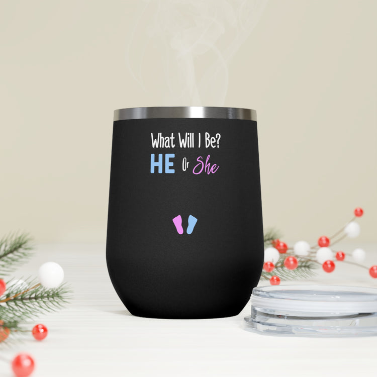 What Will I Be He or She Gender Reveal Shirt 12oz Insulated Wine Tumbler