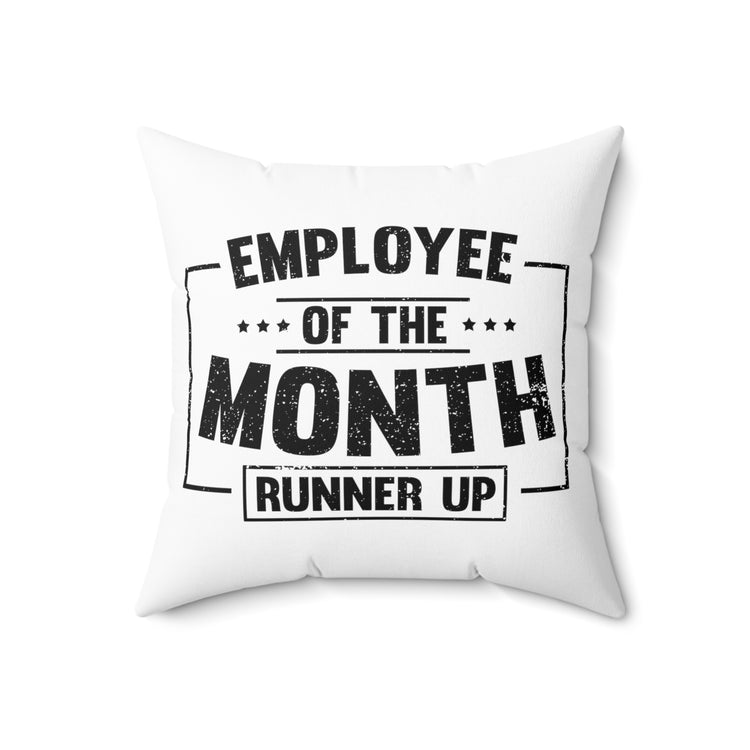 Hilarious Workplace Department Candidates Spun Polyester Square Pillow