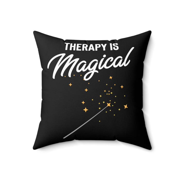 Humorous Magical Mentally Sick Disorders Psychologist Spun Polyester Square Pillow