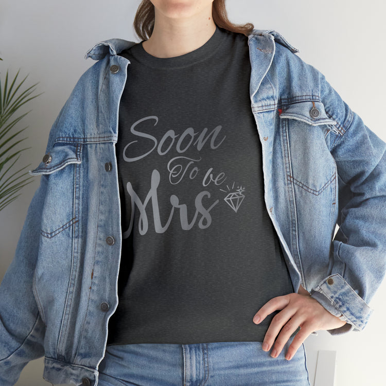 Shirt Funny Soon To Be Mrs Wifey Bridal Party Engagement Wedding T-Shirt Unisex Heavy Cotton Tee