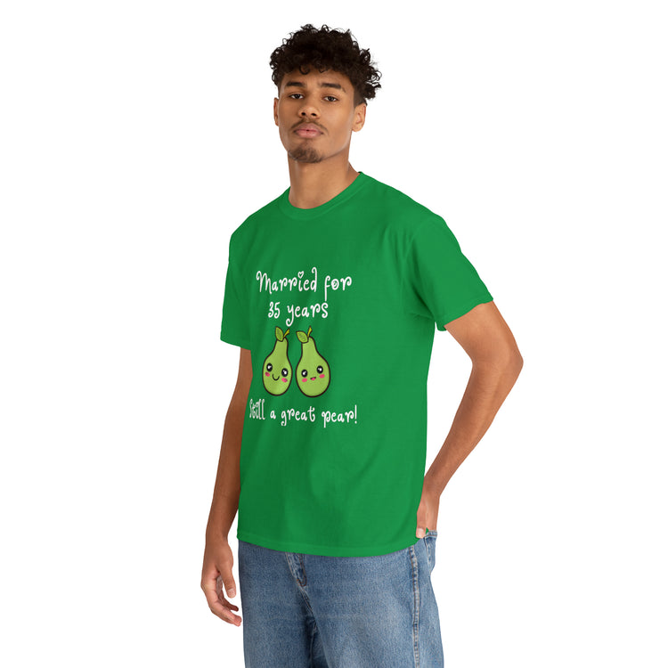 Shirt Funny Married for 35 Years Still Good Pear Humor Anniversary T-Shirt Unisex Heavy Cotton Tee