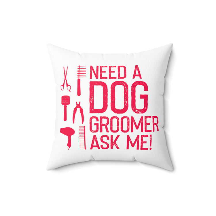 Hilarious Doggos Grooming Professionals Illustration Puns Spun Polyester Square Pillow