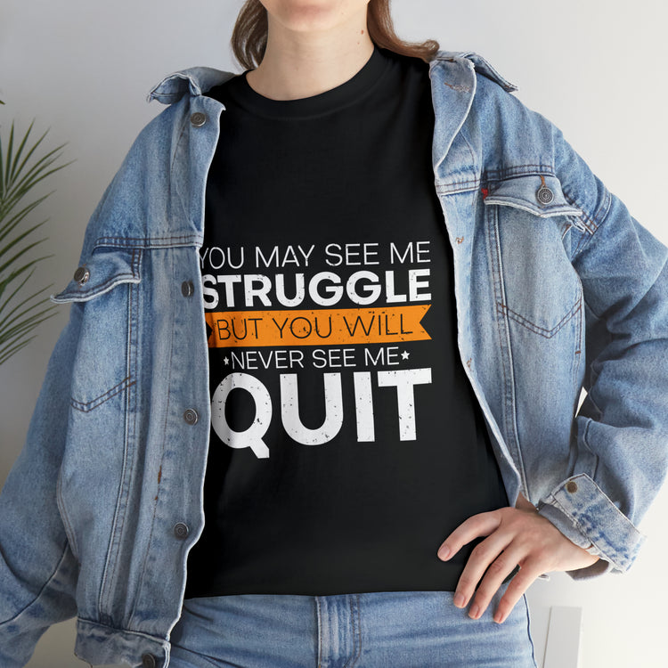 Shirt Funny Motivated Struggling Scholars Inspirational Encouraging T-Shirt Unisex Heavy Cotton Tee